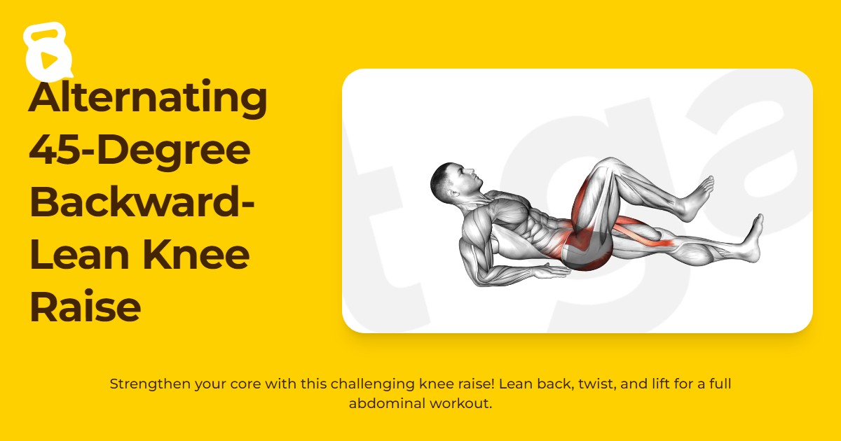 Alternating 45-Degree Backward-Lean Knee Raise | JustGains