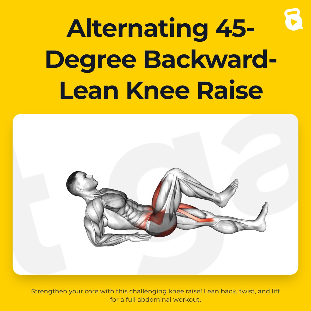 Alternating 45-Degree Backward-Lean Knee Raise | JustGains